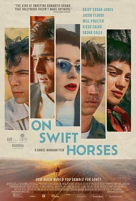 91成人海角社区《快马驰情 On Swift Horses》免费在线观看