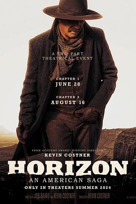 91成人抖阴《地平线 Horizon: An American Saga - Chapter 1》免费在线观看