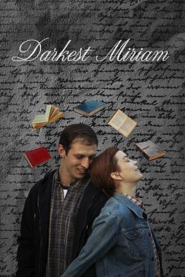 91成人导航《至暗米里亚姆 Darkest Miriam》免费在线观看
