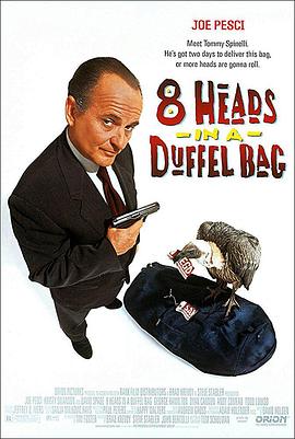 91成人海角社区《一个布袋八个头 8 Heads in a Duffel Bag》免费在线观看